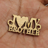 5 Pcs I love My Brother Wooden Rakhi Charms connector